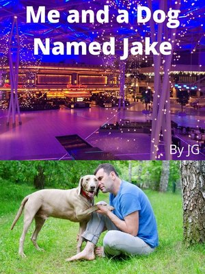 cover image of Me and a Dog Named Jake